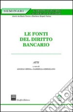 Le fonti del diritto bancario libro