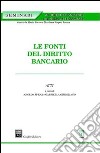 Le fonti del diritto bancario libro