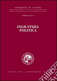 Ingiustizia politica libro