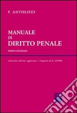 Manuale di diritto penale. Parte generale libro