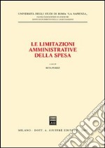 Le limitazioni amministrative della spesa. Seminario (Università di Roma «La Sapienza», 4 febbraio 2003)