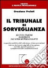 Il tribunale di sorveglianza. Con CD-ROM libro