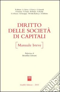 Diritto delle società di capitali. Manuale breve libro
