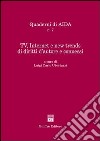 Tv, Internet e new trends di diritti d'autore e connessi. Atti del Convegno (Bologna, 18 settembre 2001) libro