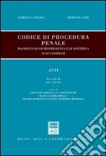 Codice di procedura penale. Rassegna di giurisprudenza e di dottrina. Vol. 2: Atti (artt. 109-186) libro