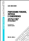 Professione forense, impresa e concorrenza. Tendenze e itinerari nella circolazione di un modello libro