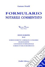 Formulario notarile commentato. Vol. 3/3: Stati europei (M-Z) libro