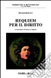 Requiem per il diritto libro