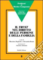 Il trust nel diritto delle persone e della famiglia. Atti del Convegno (Genova, 15 febbraio 2003)