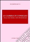 La camera di consiglio nella giustizia costituzionale libro