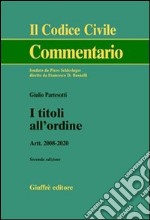 I titoli all'ordine. Artt. 2008-2020 libro