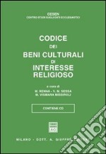 Codice dei beni culturali di interesse religioso. Aggiornato alla G.U. del 31 maggio 2003, n. 125. Con CD-ROM libro