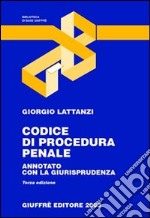 Codice di procedura penale. Annotato con la giurisprudenza. Aggiornato al 31 agosto 2003 libro