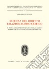 Scienza del diritto e razionalismo critico. Il programma epistemologico di Hans Albert per la scienza e la sociologia del diritto libro