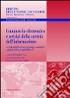 Commercio elettronico e servizi della società dell'informazione. Le regole giuridiche del mercato interno e comunitario: commento al D.Lgs. 9 aprile 2003, n. 70 libro di Tosi E. (cur.)