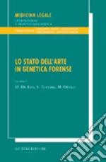 Lo stato dell'arte in genetica forense. Atti del 19° Congresso nazionale Ge.F.I., Genetisti forensi italiani (Verona, 14-16 novembre 2002) libro usato