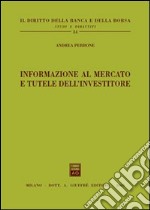 Informazione al mercato e tutele dell'investitore libro