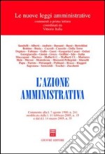 L'azione amministrativa. Commento alla L. 7 agosto 1990, n. 241 modificata dalla L. 11 febbraio 2005, n. 15 e dal DL 14 marzo 2005, n. 35 libro