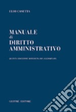 Manuale di diritto amministrativo libro