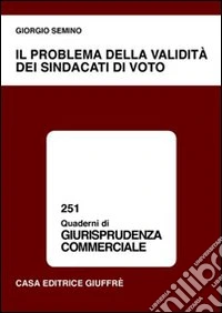 Il problema della validità dei sindacati di voto