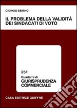 Il problema della validità dei sindacati di voto libro