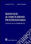 Manuale di esecuzione penitenziaria. Annotato con la giurisprudenza libro