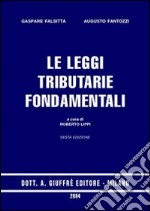 Le leggi tributarie fondamentali