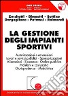 La gestione degli impianti sportivi. Con CD-Rom libro