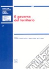 Il governo del territorio. Atti del 6° Convegno nazionale (Pescara, 29-30 novembre 2002) libro