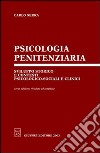 Psicologia penitenziaria. Sviluppo storico e contesti psicologico-sociali e clinici libro