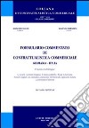 Formulario commentato di contrattualistica commerciale Germania-Italia. Ediz. italiana e tedesca libro