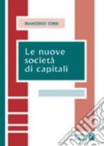 Le nuove società di capitali libro