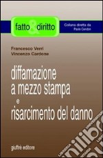 Diffamazione a mezzo stampa e risarcimento del danno