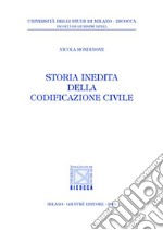 Storia inedita della codificazione civile libro