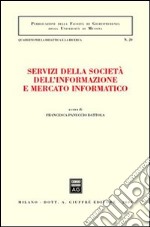 Servizi della società dell'informazione e mercato informatico libro