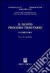 Il nuovo processo tributario. Commentario libro