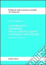 L'informativa di periodo nella comunicazione economico-finanziaria. Principi e contenuti libro