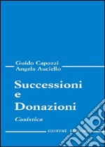 Successioni e donazioni. Casistica