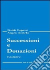 Successioni e donazioni. Casistica libro