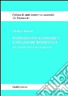 Potenzialità economica e dinamiche reddituali. Relazioni e fattori di impulso libro