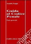 Guida al Codice penale. Parte generale libro