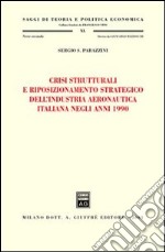 Crisi strutturali e riposizionamento strategico dell'industria aeronautica italiana negli anni 1990