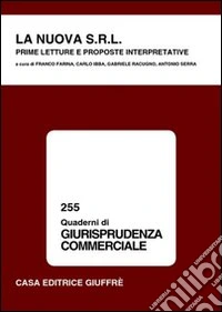 La nuova s.r.l. Prime letture e proposte interpretative libro