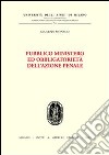 Pubblico ministero ed obbligatorietà dell'azione penale libro