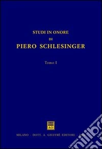 Studi in onore di Piero Schlesinger