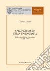 Carlo Cattaneo nella storiografia. Studi su Risorgimento e federalismo dal 1869 al 2002 libro