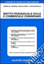 Diritto processuale civile e commerciale comunitario libro