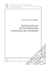 Sollecitazione all'investimento e mercato del controllo