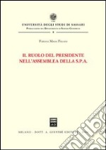 Il ruolo del presidente nell'assemblea della Spa