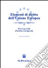 Elementi di diritto dell'Unione Europea. Parte speciale. Il diritto sostanziale libro